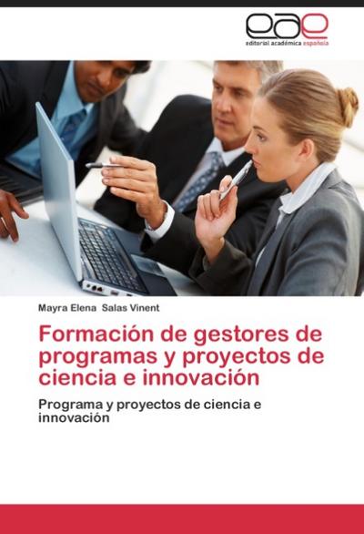 Formación de gestores de programas y proyectos de ciencia e innovación