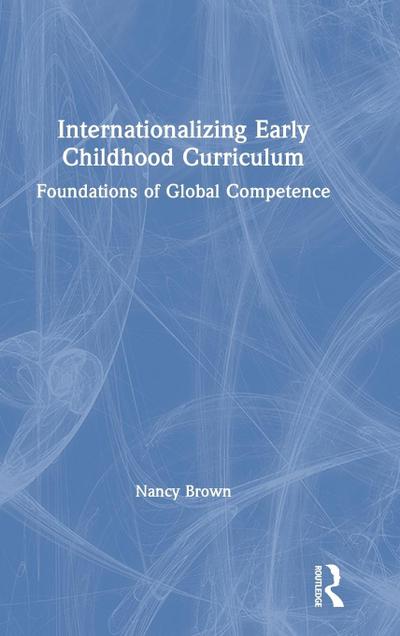 Internationalizing Early Childhood Curriculum