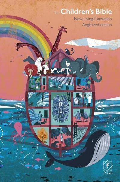 The Children’s Bible: New Living Translation: With Noah’s Ark and Rainbow and Other Colourful Illustrations, British Text Edition