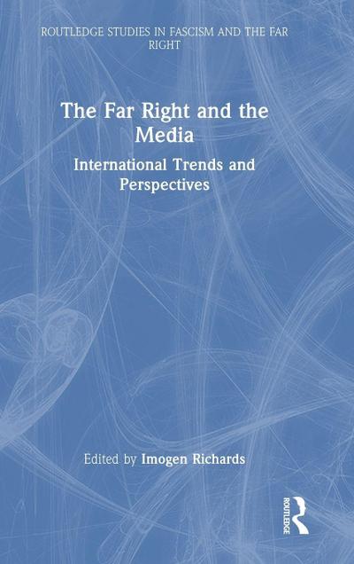 The Far Right and the Media