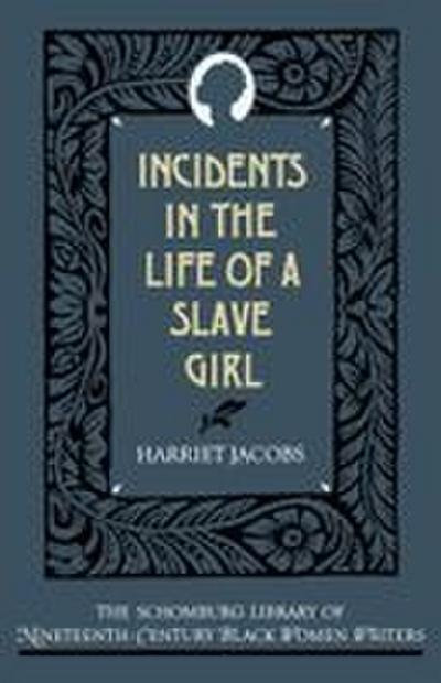 The Incidents in the Life of a Slave Girl
