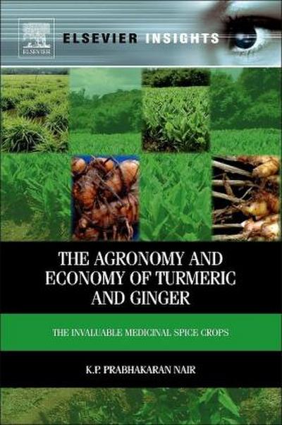 The Agronomy and Economy of Turmeric and Ginger