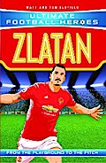 Ultimate Football Heroes: Zlatan (Goal Machines 7)
