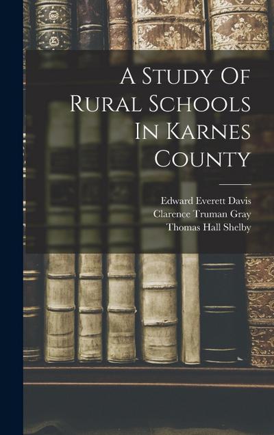 A Study Of Rural Schools In Karnes County