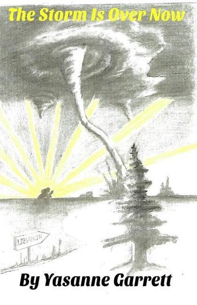 The Storm Is Over Now