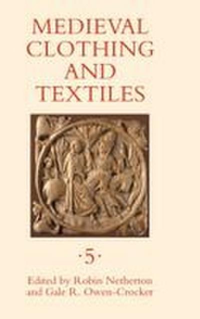 Medieval Clothing and Textiles, Volume 5