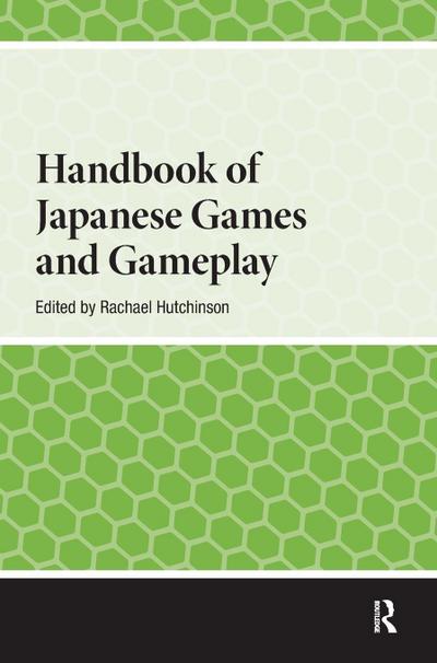 Handbook of Japanese Games and Gameplay