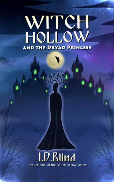 Witch Hollow and the Dryad Princess