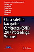 China Satellite Navigation Conference (CSNC) 2017 Proceedings: Volume I