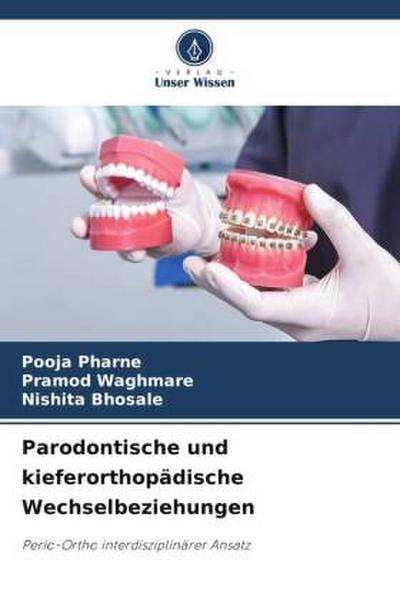 Parodontische und kieferorthopädische Wechselbeziehungen