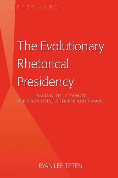 The Evolutionary Rhetorical Presidency
