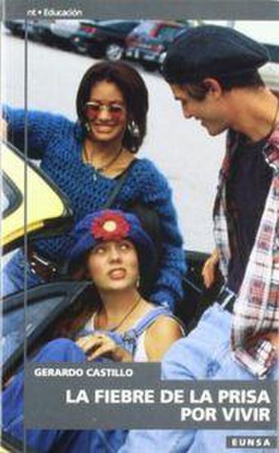 La fiebre de la prisa por vivir