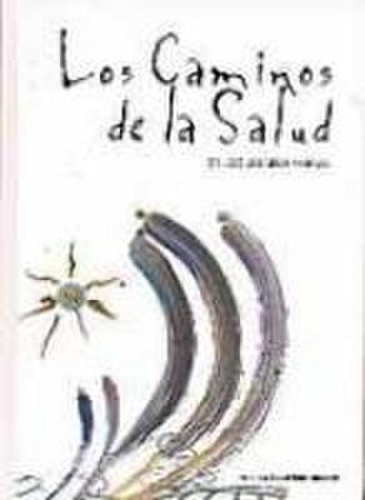 Los caminos de la salud