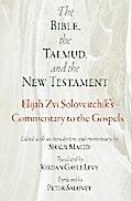 The Bible, the Talmud, and the New Testament