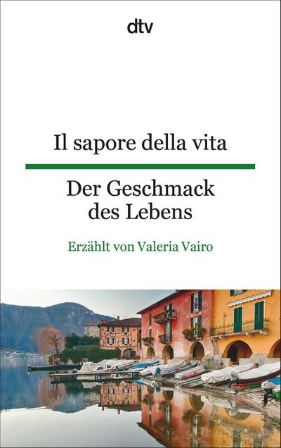 Il sapore della vita Der Geschmack des Lebens