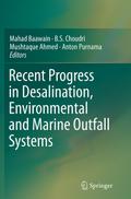 Recent Progress in Desalination, Environmental and Marine Outfall Systems
