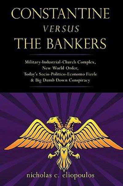 Constantine Versus the Bankers
