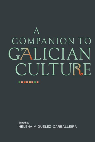 A Companion to Galician Culture