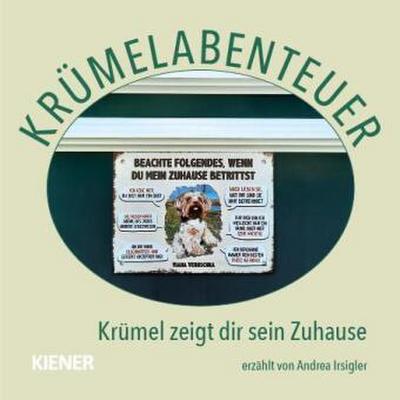 Krümelabenteuer - Krümel zeigt dir sein Zuhause