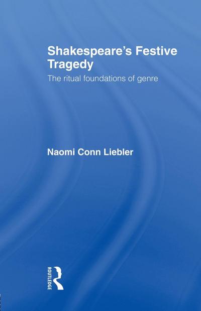 Shakespeare’s Festive Tragedy
