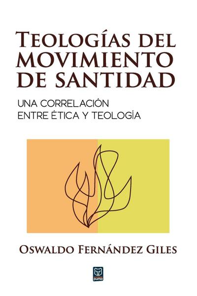TEOLOGÍAS DEL MOVIMIENTO DE SANTIDAD