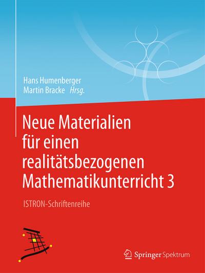 Neue Materialien für einen realitätsbezogenen Mathematikunterricht 3