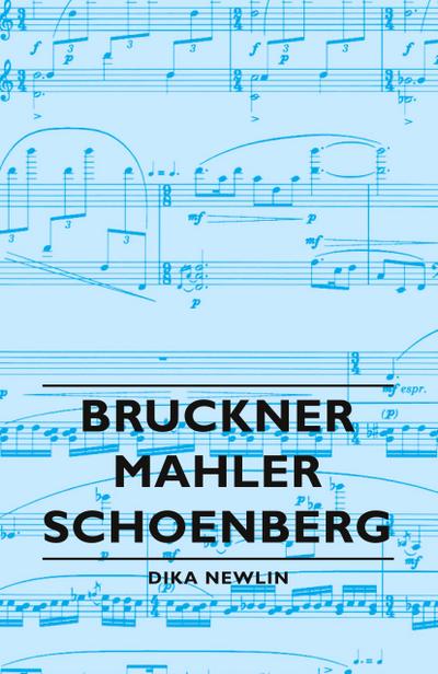 Bruckner - Mahler - Schoenberg