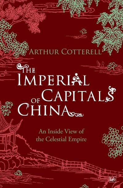 The Imperial Capitals of China