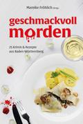 Geschmackvoll morden