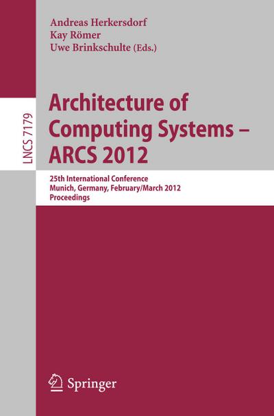 Architecture of Computing Systems - ARCS 2012