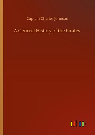 A Genreal History of the Pirates