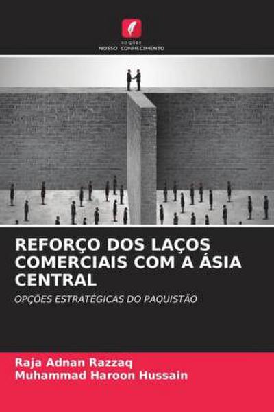 REFORÇO DOS LAÇOS COMERCIAIS COM A ÁSIA CENTRAL