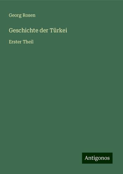 Rosen, G: Geschichte der Türkei