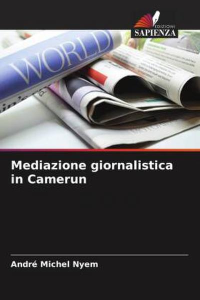 Mediazione giornalistica in Camerun