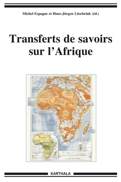 Transferts de savoirs sur l’’Afrique