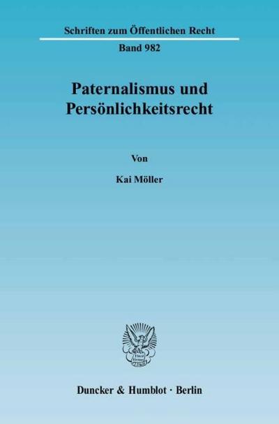Paternalismus und Persönlichkeitsrecht