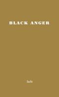 Black Anger.