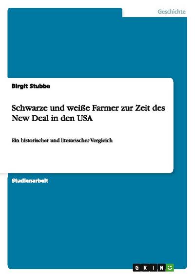 Schwarze und weiße Farmer zur Zeit des New Deal in den USA