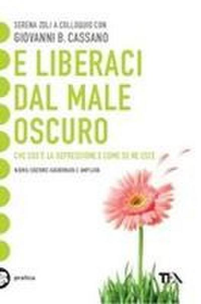 E liberaci dal male oscuro