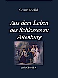 Aus dem Leben des Schlosses zu Altenburg