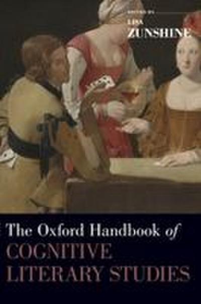 Oxford Handbook of Cognitive Literary Studies
