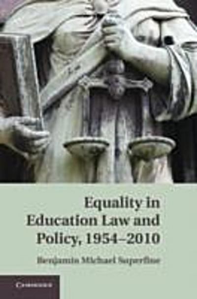 Equality in Education Law and Policy, 1954-2010