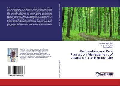 Restoration and Post Plantation Management of Acacia on a Mined out site