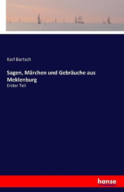 Sagen, Märchen und Gebräuche aus Meklenburg