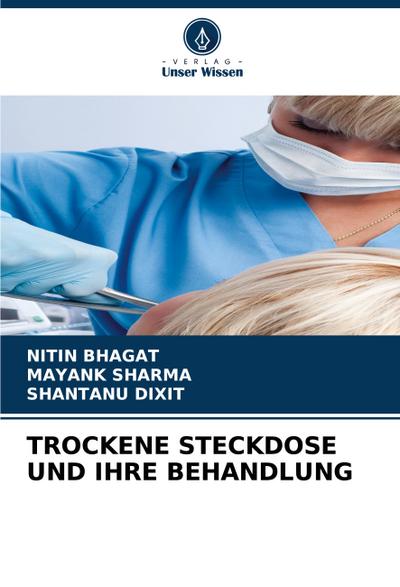 TROCKENE STECKDOSE UND IHRE BEHANDLUNG