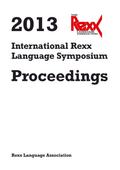 2013 International Rexx Language Symposium Proceedings