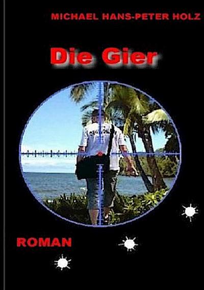 Die Gier