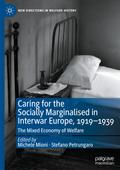 Caring for the Socially Marginalised in Interwar Europe, 1919-1939