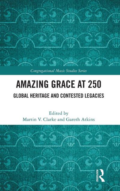 Amazing Grace at 250