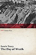 The Day of Wrath: A Story of 1914 (WWI Centenary Series)